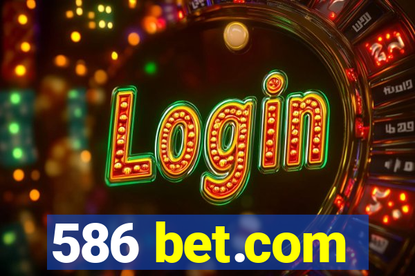 586 bet.com